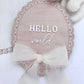 Hello World Wooden Birth Announcement Plaque