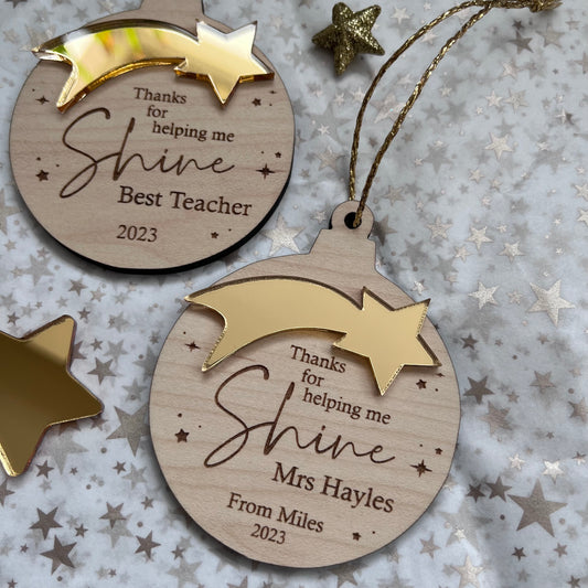 Personalised Thank you for helping me shine Teacher Bauble