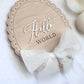 Hello World Wooden Birth Announcement Plaque