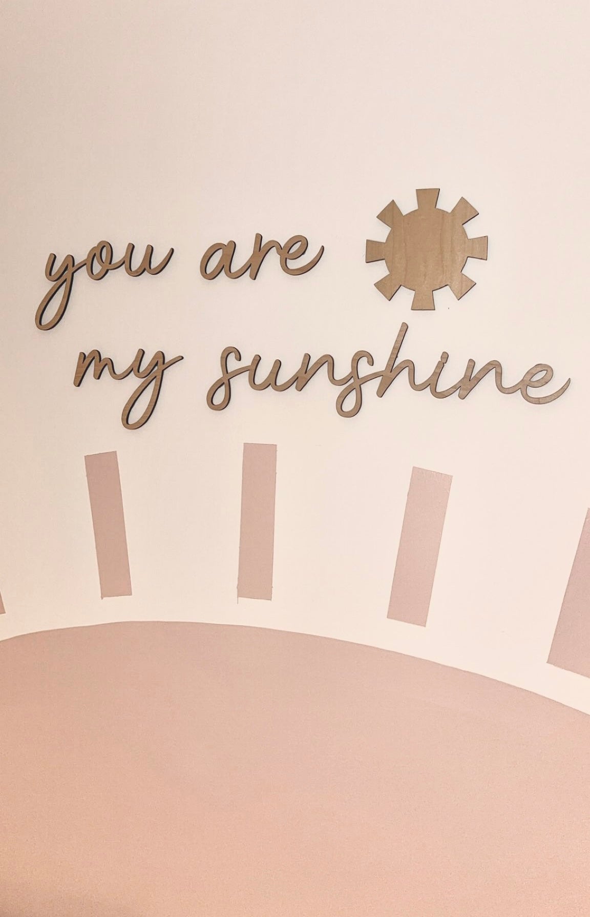 You are my Sunshine - Wooden Wall Word