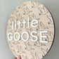 Little Goose Round Plaque